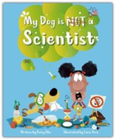 My Dog is NOT a Scientist