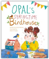 Opal's Springtime Birdhouse