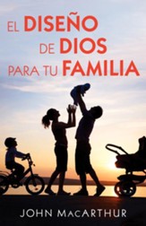 El diseño de Dios para tu familia (The Fulfilled Family)
