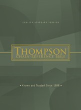 ESV Thompson Chain-Reference Bible, hardcover