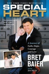 Special Heart: One Family's Journey of Faith, Hope, Courage & Love - eBook