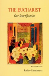 The Eucharist Our Sanctification