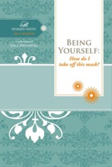 Being Yourself: How do I take off this mask? - eBook