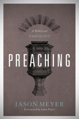 Preaching: A Biblical Theology - eBook