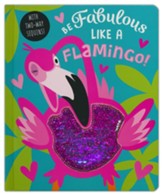 Be Fabulous Like a Flamingo