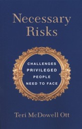 Necessary Risks: Challenges Privileged People Need to Face