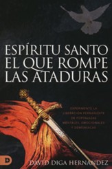 El Espiritu Santo, rompedor de ataduras  (The Holy Spirit, Breaker of Bonds)