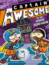 #8: Captain Awesome vs. the Spooky, Scary House
