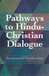 Pathways to Hindu-Christian Dialogue