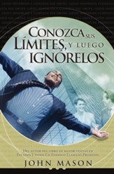 Conozca sus Limites, Luego Ignorelos - Know Your Limits, Then Ignore Them (Spanish ed.) - eBook