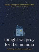 Tonight We Pray for the Momma