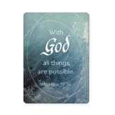 With God All Things Are Possible, Matthew 19:26 Bible Verse Fridge Magnet
