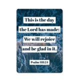 This Is the Day the Lord Has Made, Psalm 118:24 Bible Verse Fridge Magnet