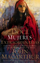 Doce Mujeres Extraordinarias (Twelve Extraordinary Women) - eBook