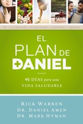 El plan Daniel: 40 dias hacia una vida mas saludable - eBook