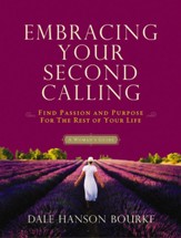 Embracing Your Second Calling: Find Passion and Purpose for the Rest of Your Life - eBook