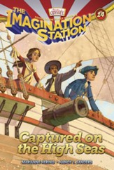 Adventures in Odyssey The Imagination Station ® #14: Captured on the High Seas