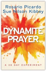 Dynamite Prayer: A 28 Day Experiment