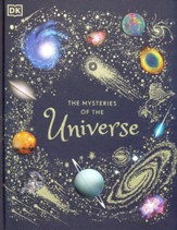 The Mysteries of the Universe: Discover the best-kept secrets of space