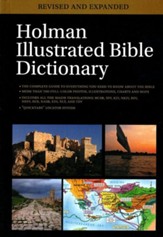 Holman Illustrated Bible Dictionary, Revised and Expanded - Slightly Imperfect