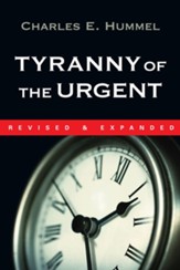 Tyranny of the Urgent / Revised - eBook