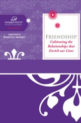 Friendship: Cultivating Relationships that Enrich Our Lives - eBook