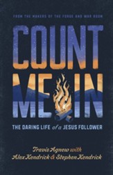 Count Me In: The Daring Life of a Jesus Follower