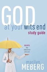 God at Your Wits' End Study Guide: Hope for Wherever You Are - eBook