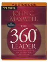 The 360 Degree Leader: Developing Your Influence from Anywhere in the Organization - unabridged audiobook on MP3-CD