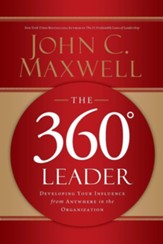 The 360 Degree Leader: Developing Your Influence from Anywhere in the Organization - unabridged audiobook on CD