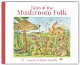 Tales of the Mushroom Folk