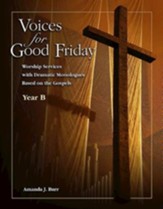 Voices for Good Friday - Year B - eBook [ePub]: Dramatic Monologues for Worship - eBook