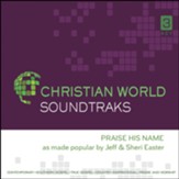 Praise His Name, Accompaniment CD