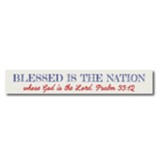 Blessed Is The Nation, Stick Plaque