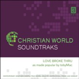 Love Broke Thru, Accompaniment CD