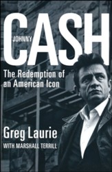 Johnny Cash: The Redemption of an American Icon