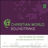 Day He Wore My Crown, Accompaniment CD