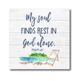 My Soul Finds Rest, Plaque