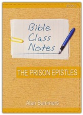 Bible Class Notes: The Prison Epistles