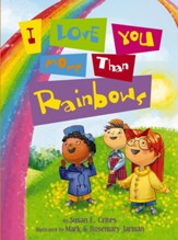 I Love You More Than Rainbows - eBook