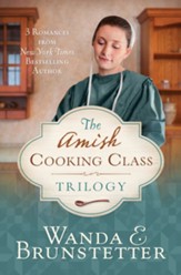 The Amish Cooking Class Trilogy