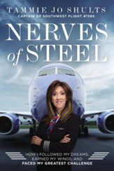 Nerves of Steel: How I Followed My Dreams, Earned My Wings and Landed the Plane - Slightly Imperfect