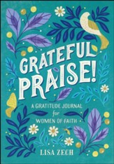 Grateful Praise!: A Gratitude Journal for Women of Faith