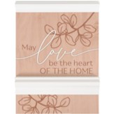May Love Be The Heart Of The Home Wall Plaque