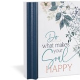 Do What Makes Your Soul Happy 3D Plaque