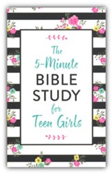 The 5-Minute Bible Study for Teen Girls