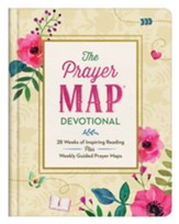The Prayer Map ® Devotional: 28 Weeks of Inspiring Readings Plus Weekly Guided Prayer Maps