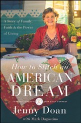 How to Stitch an American Dream: A Story of Family, Faith & the Power of Giving