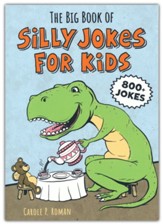 The Big Book of Silly Jokes for Kids: 800+ Jokes!