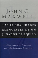 Las 17 Cualidades Esenciales de un Jugador de Equipo (The 17 Essential Qualities of a Team Player) - eBook